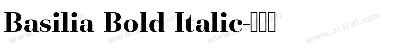 Basilia Bold Italic字体转换